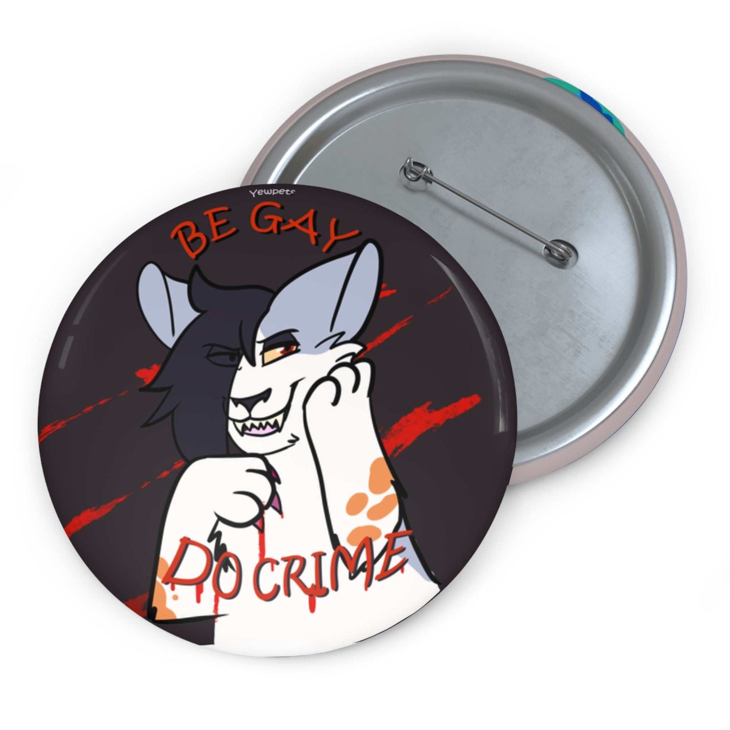 Be Gay Do Crime Pinback Button