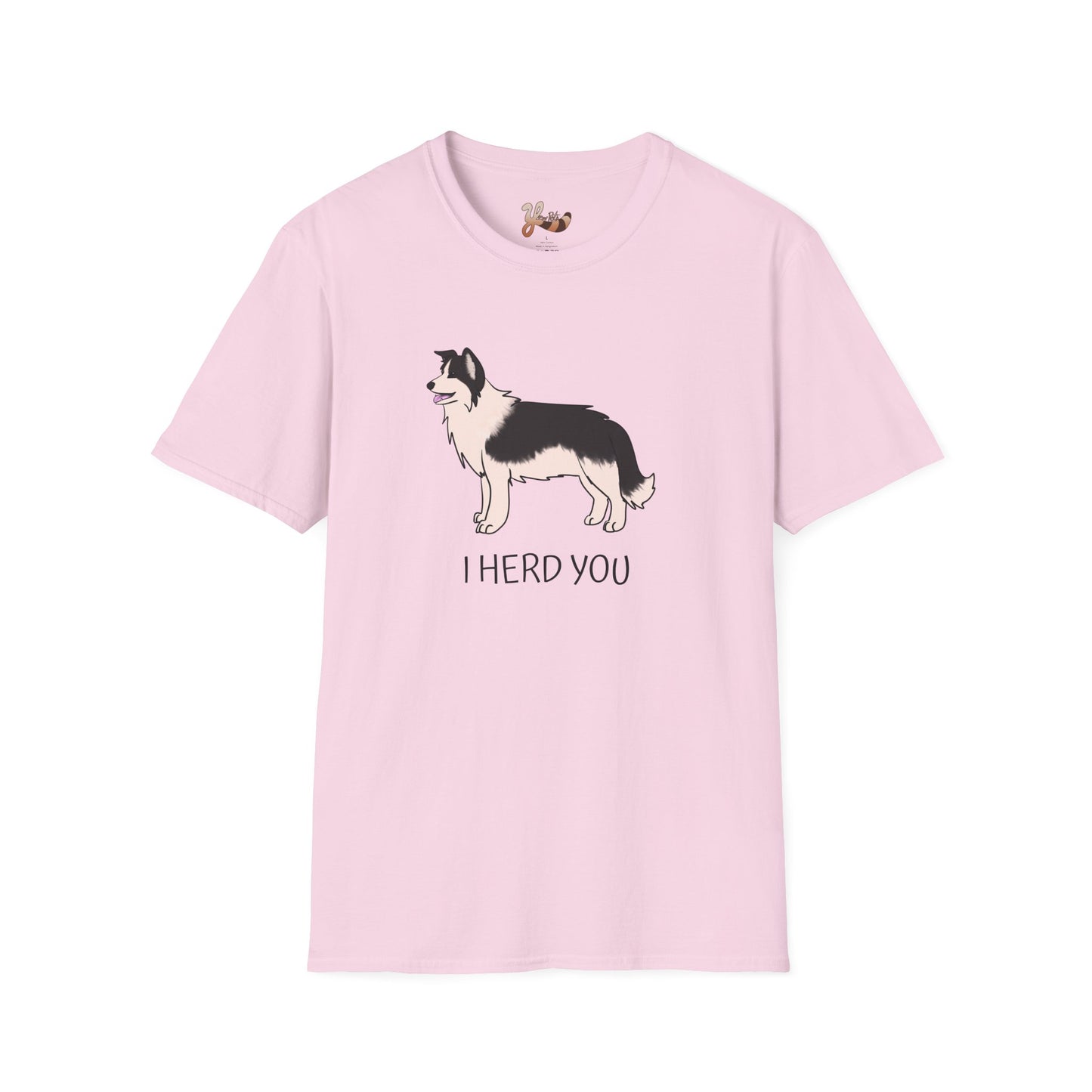 Border Collie T-Shirt- I herd you