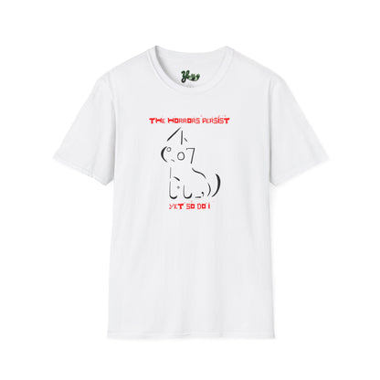The Horrors Persist Yet So Do I T-Shirt
