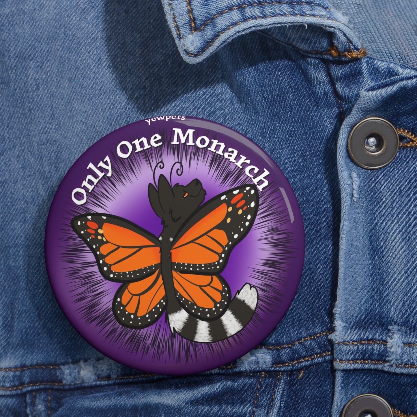 My only monarch button