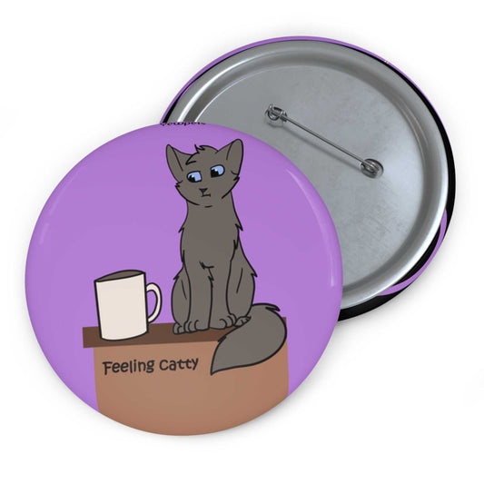 Cat Button- Feeling Catty
